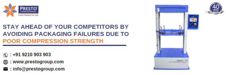 Stay ahead of your competitors by avoiding packaging failures due to poor compression strength